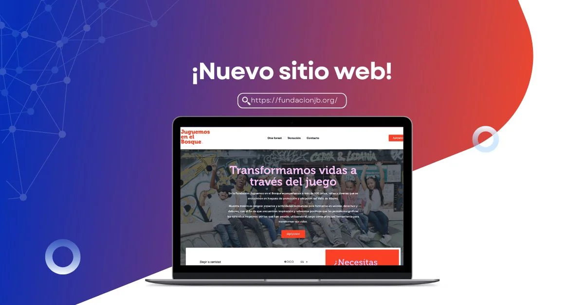 Nuevo sitio web - Fundación Juguemos en el bosque